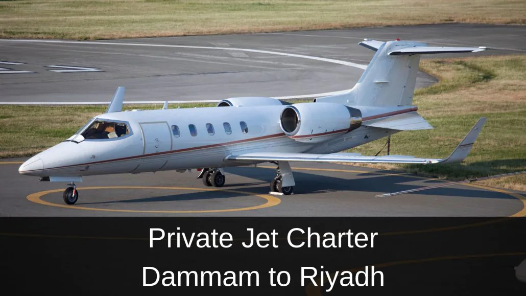 Private Jet Charter Dammam to Riyadh