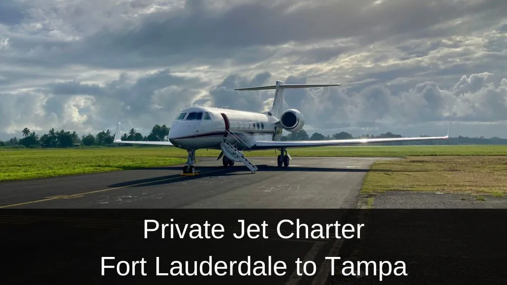 Private Jet Fort Lauderdale to Tampa
