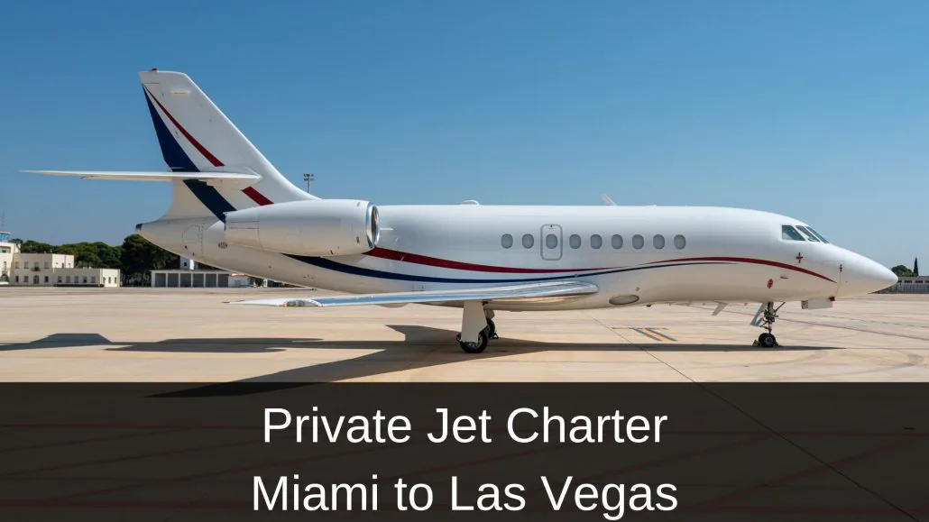 Private Jet Charter Miami to Las Vegas
